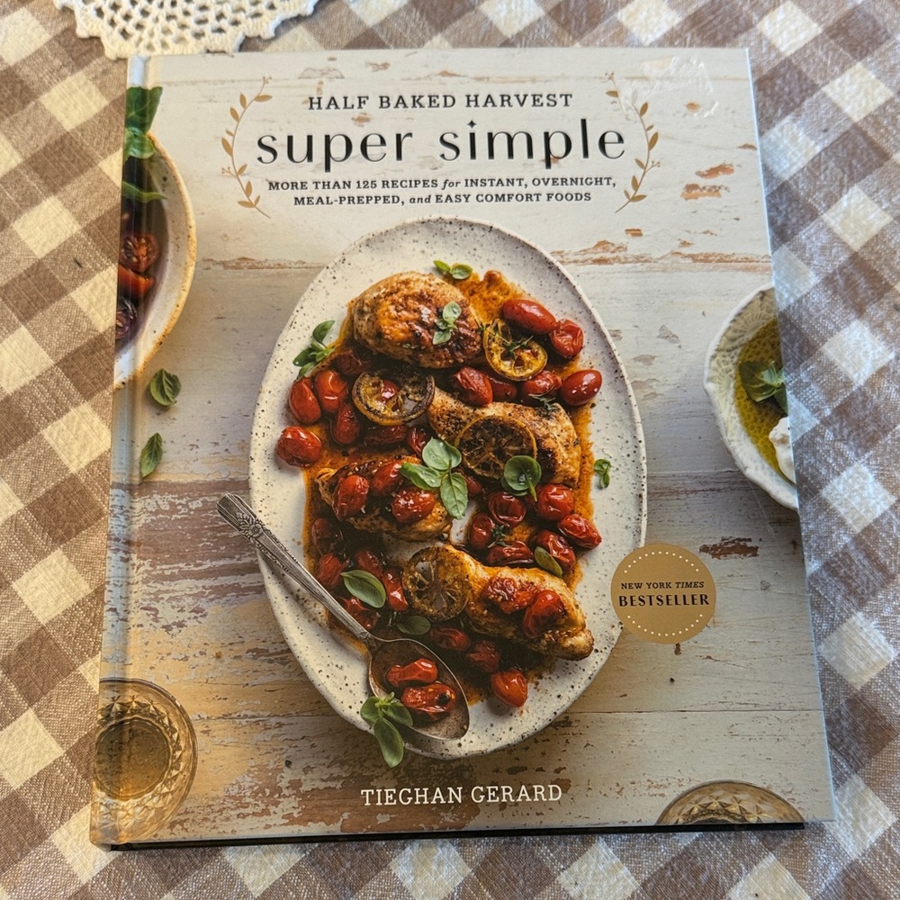 Half Baked Harvest Super Simple Cookbook